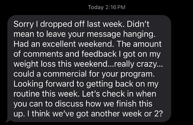 Client text, getting comments on his weight loss, says it could be a commercial for the program